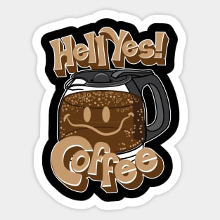 Hell Yes! Coffee Sticker